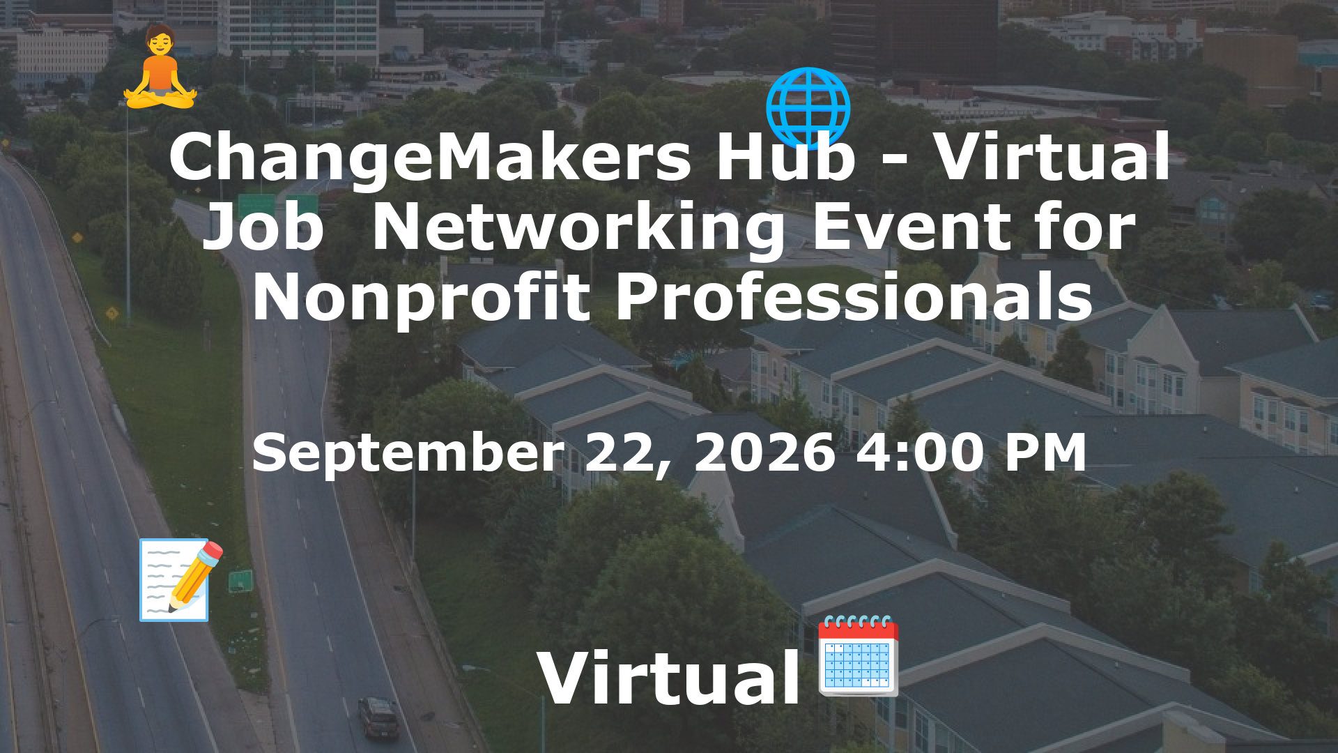ChangeMakers Hub - Virtual Job  Networking Event for Nonprofit Professionals event image